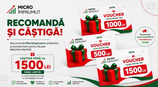Promoție „Recomandă MicroÎmprumut și Câștigă!” Apreciem fidelitatea ta și o răsplătim pe măsură!