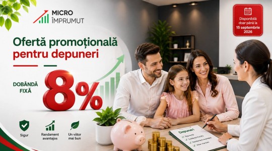 Vești bune! MicroÎmprumut lansează un produs promoțional pentru depuneri!