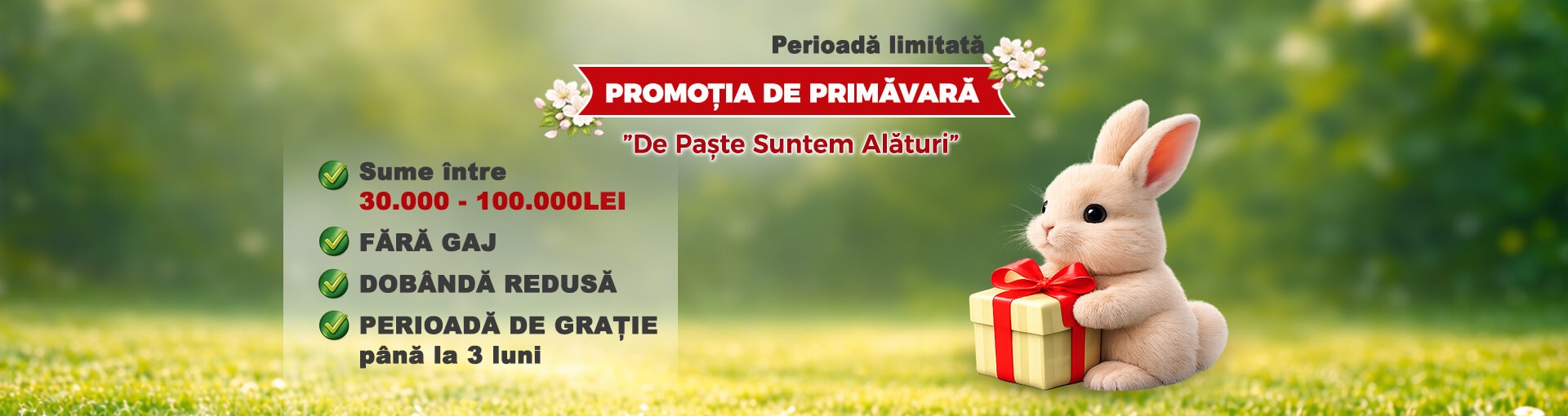 Promoția Primăverii! De Paște suntem alături” – Sprijin financiar exact când ai nevoie!